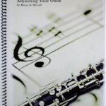 "The Essential Guide to Adjusting Your Oboe" (Out of Stock)